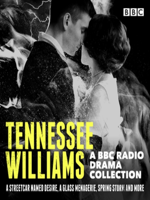 Title details for Tennessee Williams: A BBC Radio Drama Collection by Tennessee Williams - Wait list